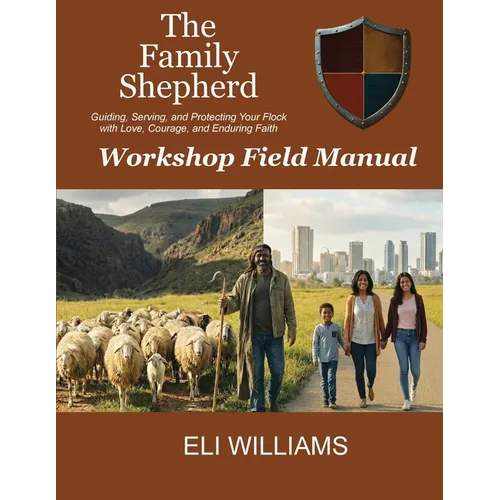 The Family Shepherd Field Manual - Paperback
