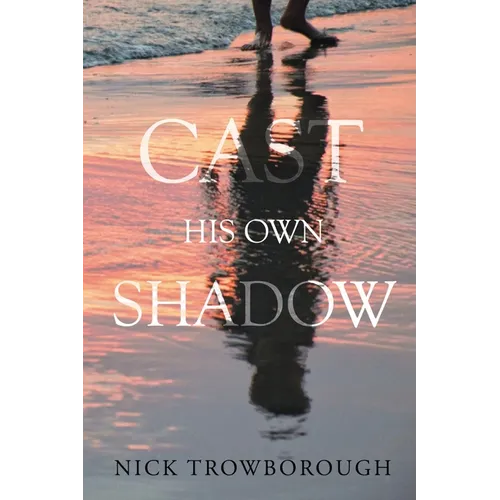 Cast His Own Shadow - Paperback
