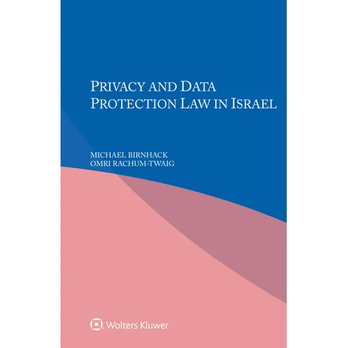 Privacy and Data Protection in Law Israel - Paperback