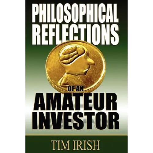 Philosophical Reflections of an Amateur Investor - Paperback