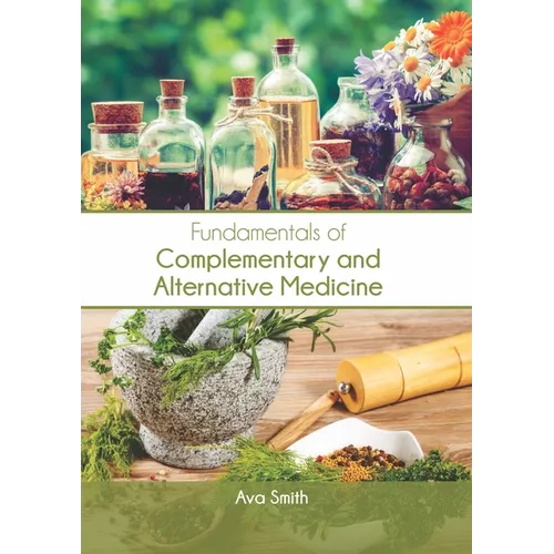 Fundamentals of Complementary and Alternative Medicine - Hardcover