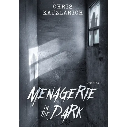 Menagerie in the Dark: Stories - Hardcover