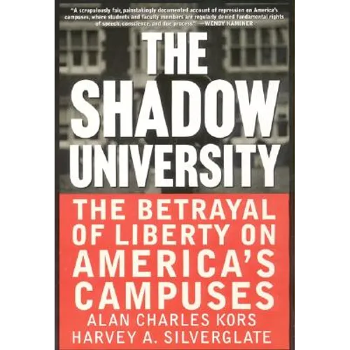 The Shadow University: The Betrayal of Liberty on America's Campuses - Paperback