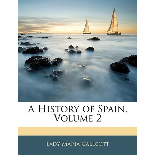 A History of Spain, Volume 2 - Paperback