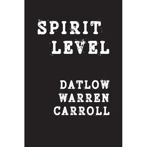 Spirit Level: Strange Tools and Story - Paperback