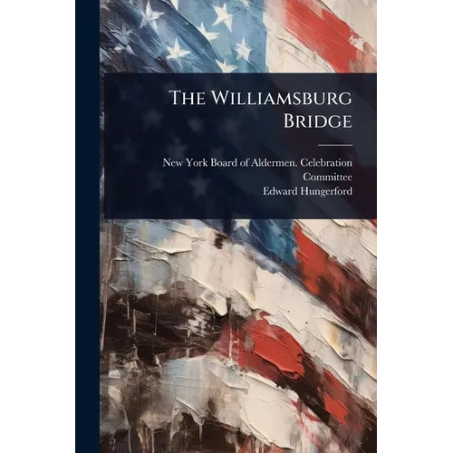 The Williamsburg Bridge - Paperback