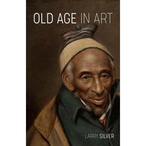 Old Age in Art - Hardcover
