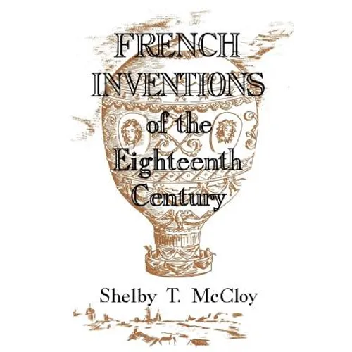 French Inventions of the Eighteenth Century - Paperback