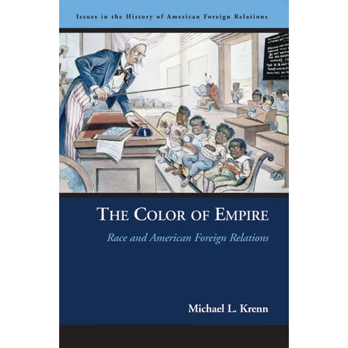 The Color of Empire: Race and American Foreign Relations - Paperback