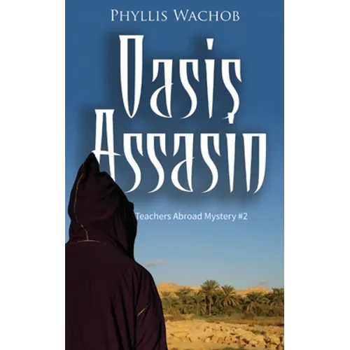 Oasis Assassin: Teachers Abroad Mystery #2 - Paperback