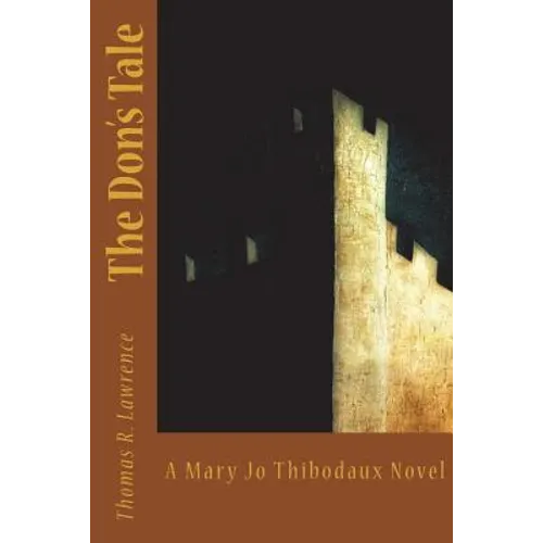 The Don's Tale: A Mary Jo Thibodaux Novel - Paperback