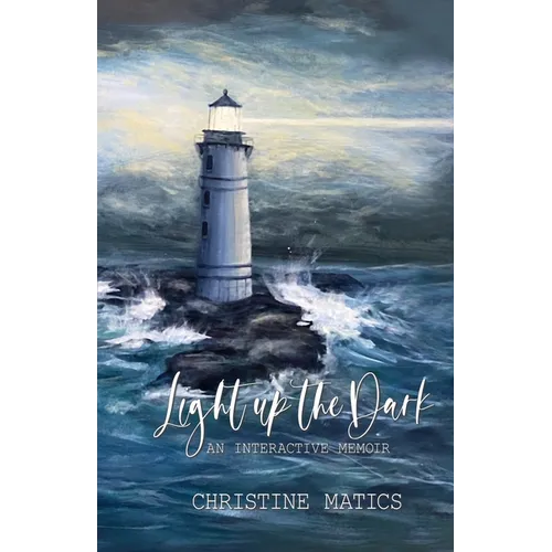 Light Up the Dark: An Interactive Memoir - Paperback