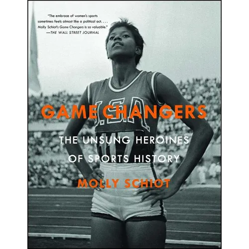 Game Changers: The Unsung Heroines of Sports History
