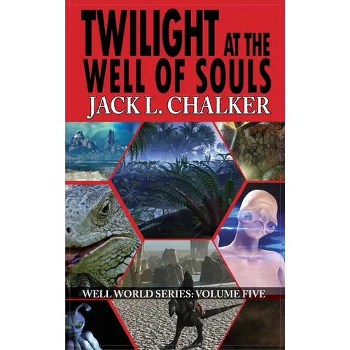 Twilight at the Well of Souls (Well World Saga: Volume 5) - Hardcover