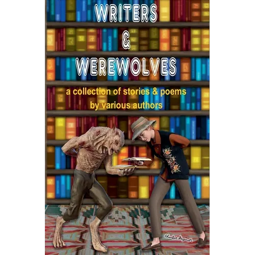 Writers & Werewolves - Paperback