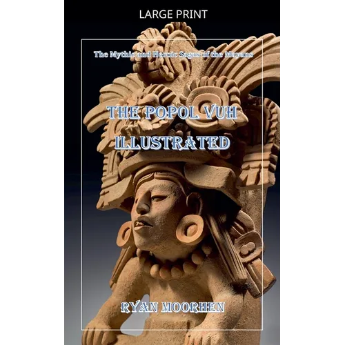The Popol Vuh Illustrated - Paperback