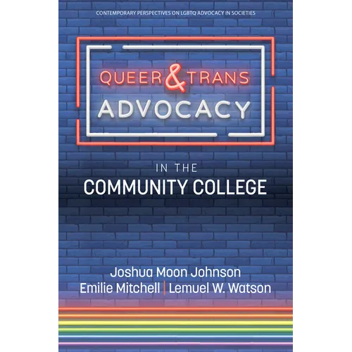 Queer & Trans Advocacy in the Community College - Hardcover