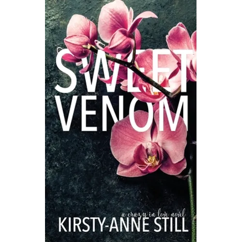 Sweet Venom: A crazy in love novel - Paperback