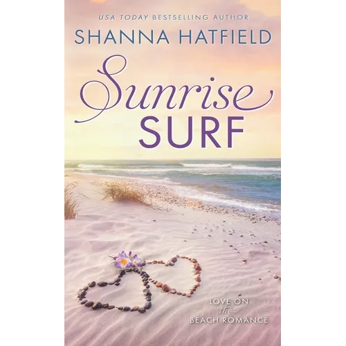 Sunrise Surf: A Sweet Beach Romance - Paperback
