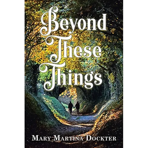 Beyond These Things - Paperback