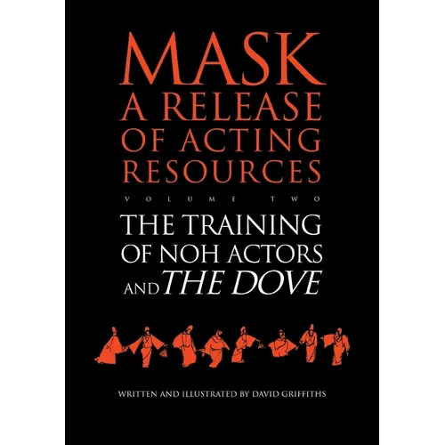 The Training of Noh Actors and the Dove - Paperback