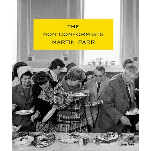 Martin Parr: The Non-Conformists - Hardcover
