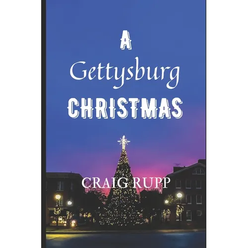 A Gettysburg Christmas - Paperback