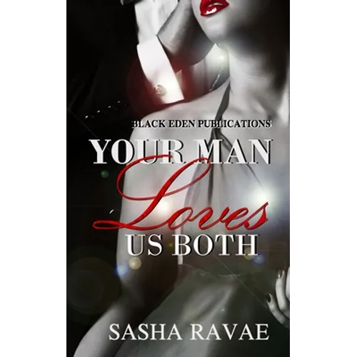 Your Man Loves Us Both - Paperback