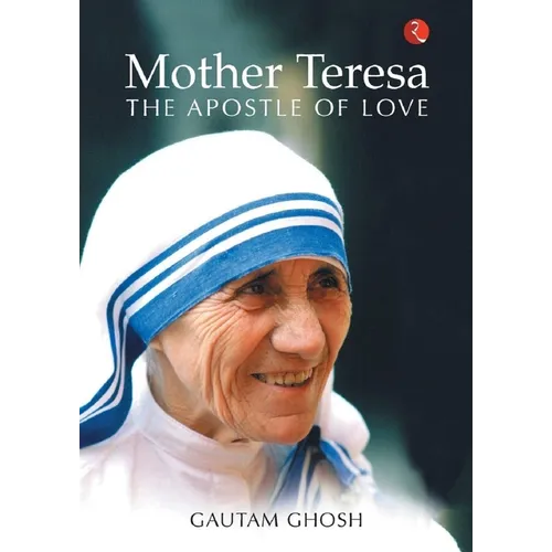 Mother Teresa: The Apostle of Love - Paperback