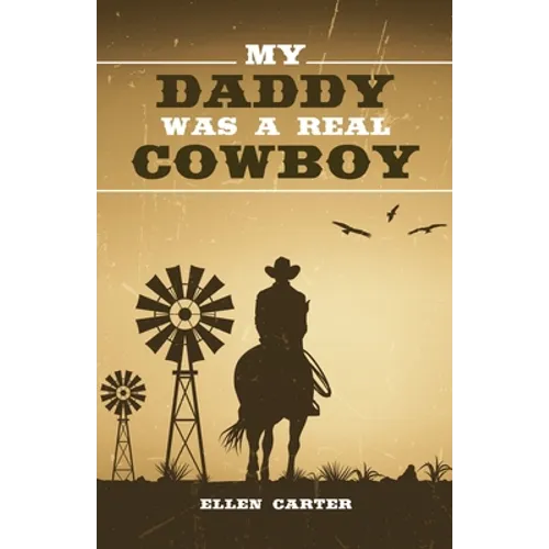 My Daddy Was a Real Cowboy - Paperback