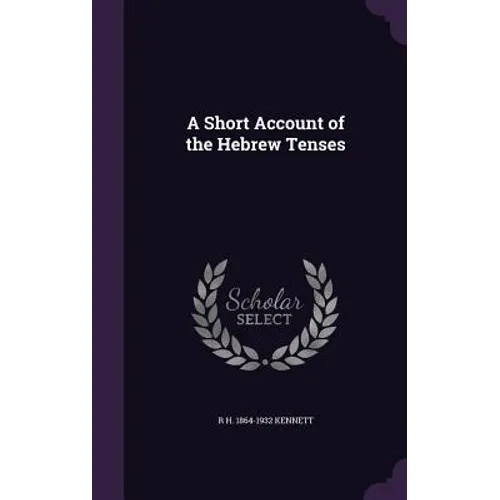 A Short Account of the Hebrew Tenses - Hardcover