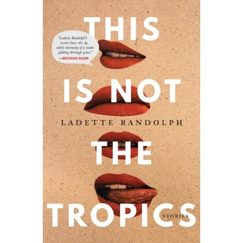 This Is Not the Tropics: Stories - Paperback