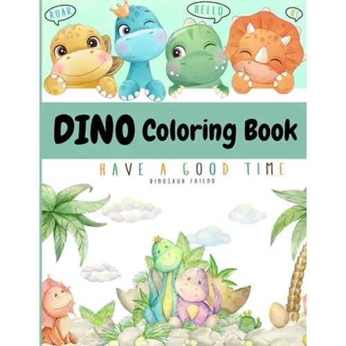 Dino Coloring Book: My First Cute Dino Coloring Book Great Gift for Boys & Girls Ages 4-8 - Paperback