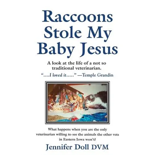 Raccoons Stole My Baby Jesus - Paperback