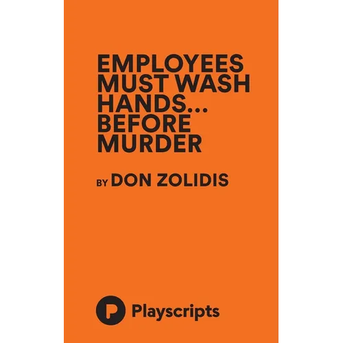 Employees Must Wash Hands... Before Murder - Paperback