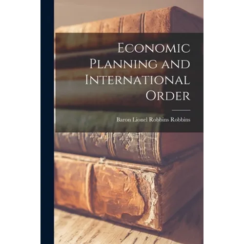 Economic Planning and International Order - Paperback