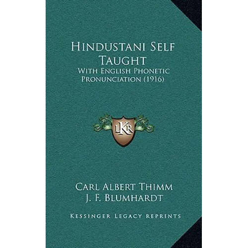 Hindustani Self Taught: With English Phonetic Pronunciation (1916) - Hardcover