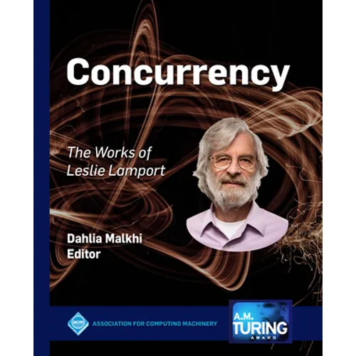 Concurrency: The Works of Leslie Lamport - Paperback