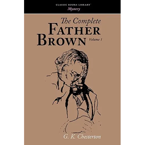 The Complete Father Brown Volume 1 - Paperback