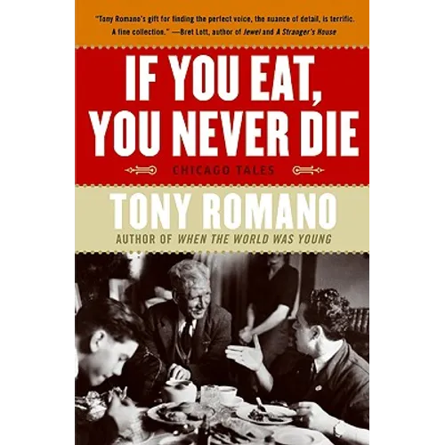 If You Eat, You Never Die: Chicago Tales - Paperback