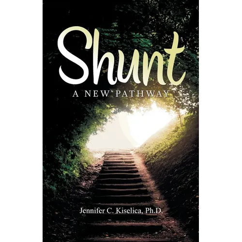 Shunt: A New Pathway - Paperback