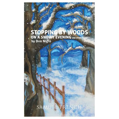 Stopping by Woods on a Snowy Evening and Other Plays - Paperback