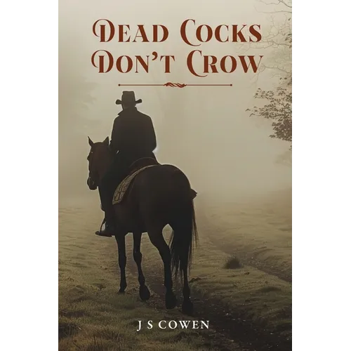 Dead Cocks Don't Crow - Paperback