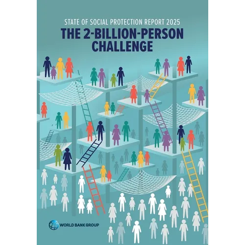 State of Social Protection Report 2025: The 2-Billion-Person Challenge - Paperback