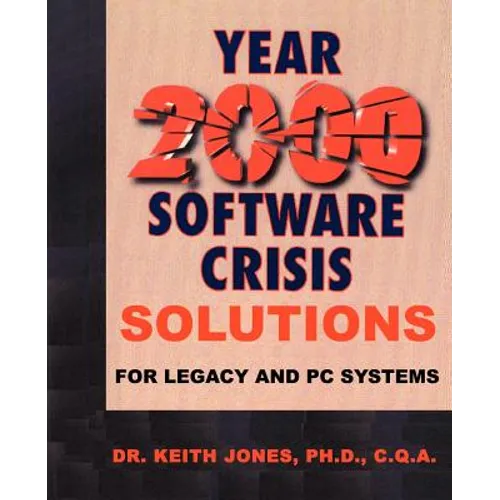 Year 2000 Software Crisis: Solutions for IBM Legacy Systems - Paperback