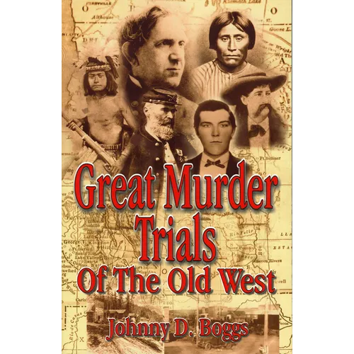 Great Murder Trials of the Old West - Paperback