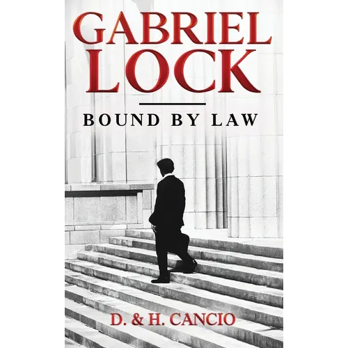 Gabriel Lock: Bound by Law - Hardcover