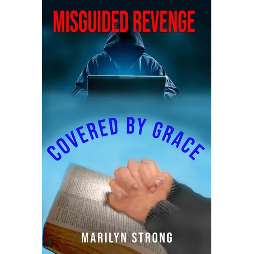 Misguided Revenge: Covered by Grace - Paperback