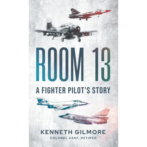 Room 13: A Fighter Pilot's Story - Hardcover