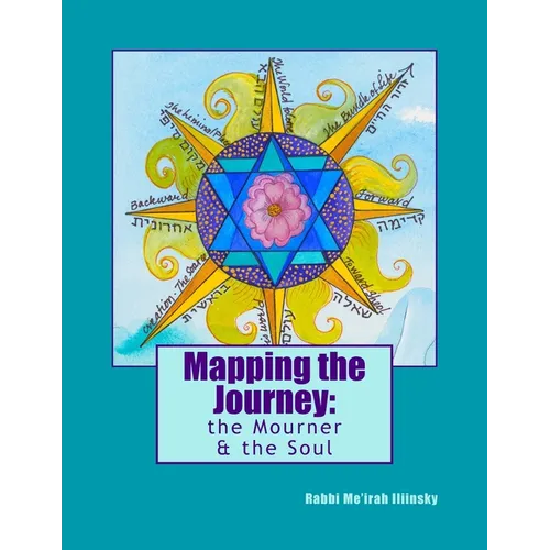 Mapping the Journey: The Mourner & The Soul - Paperback